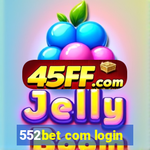 552bet com login